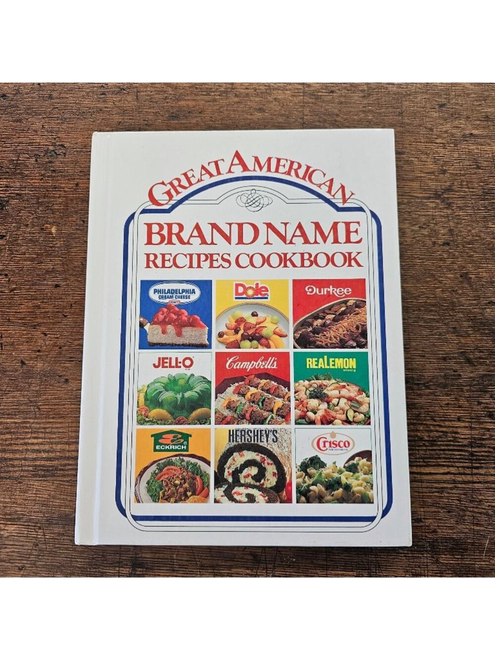 Great American Brand Name Recipes Cookbook Hardcover Retro Food Cooking Vintage